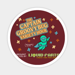 The Captain Groovy Bug Variety Hour with Sponsor Magnet